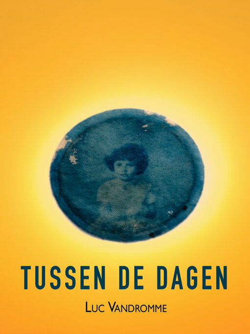 Title details for Tussen de dagen by Luc Vandromme - Available